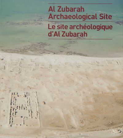 Book cover of Al Zubarah Archaeological Site by Qatar Museums